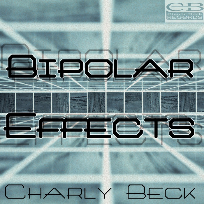 CHARLY BECK - Bipolar Effects