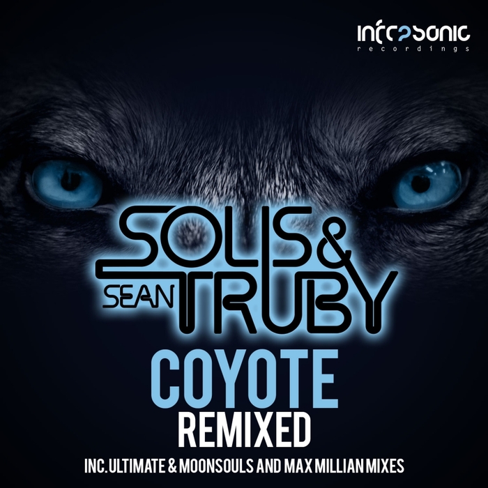 SOLIS/SEAN TRUBY - Coyote (Remixed)