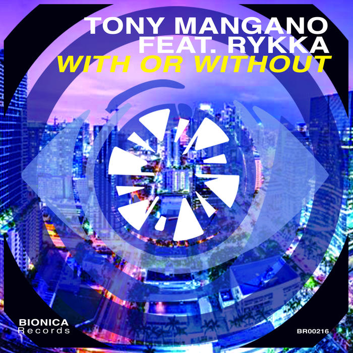 TONY MANGANO/RYKKA - With Or Without