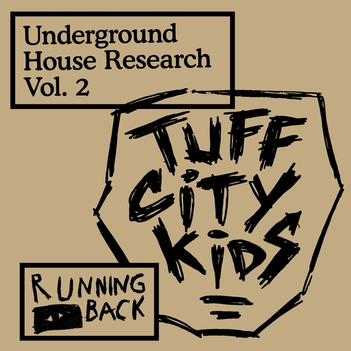 TUFF CITY KIDS - Underground House Research Vol 2