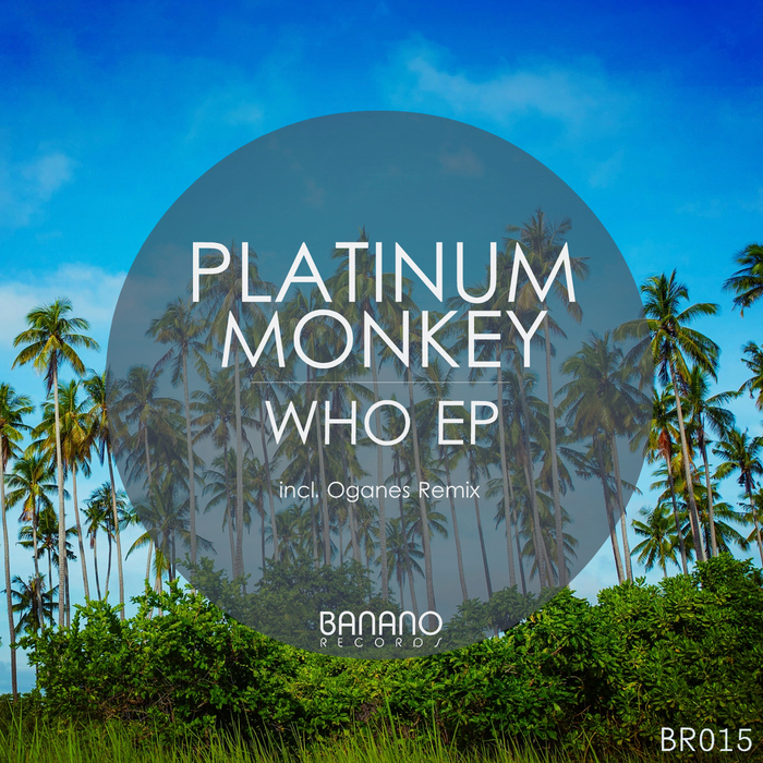 PLATINUM MONKEY - Who