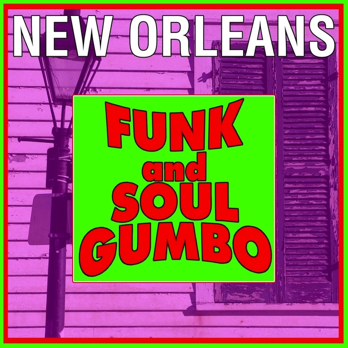 VARIOUS - New Orleans Funk And Soul Gumbo
