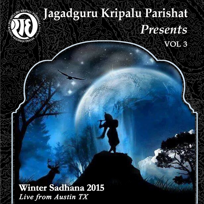 JAGADGURU SHREE KRIPALU JI MAHARAJ - Winter Sadhana 2015: Vol 3