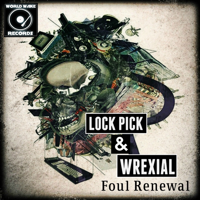 LOCK PICK/WREXIAL - Foul Renewal