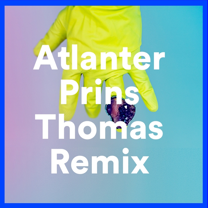 ATLANTER - Prins Thomas Remix