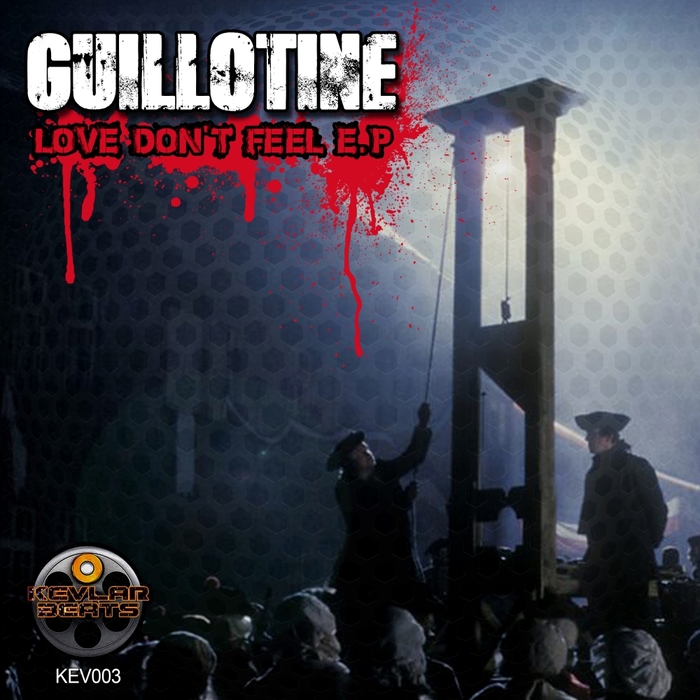 GUILLOTINE - Love Don't Feel EP