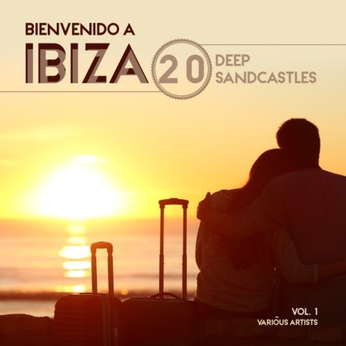 VARIOUS - Bienvenido A Ibiza (20 Deep Sandcastles) Vol 1