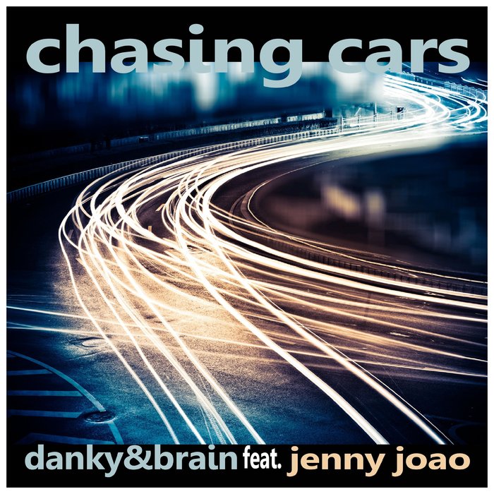 DANKY/BRAIN - Chasing Cars