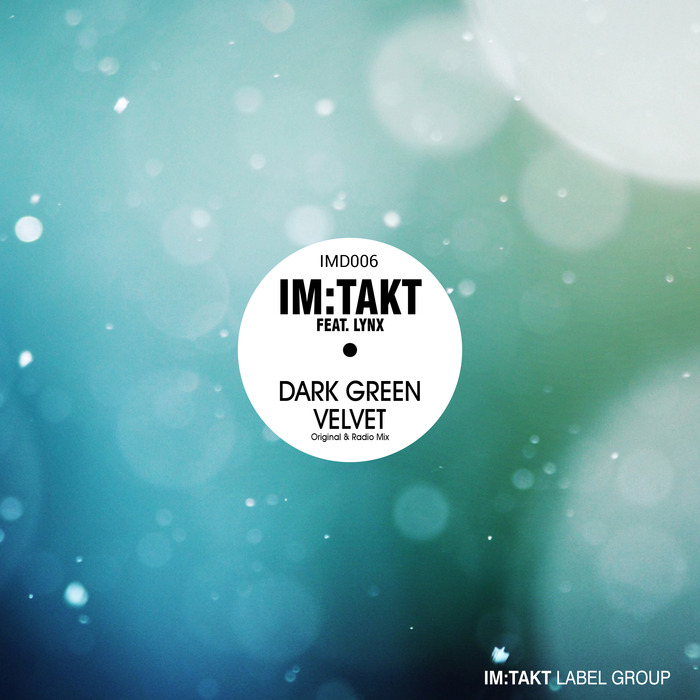 IM:TAKT feat LYNX - Dark Green Velvet