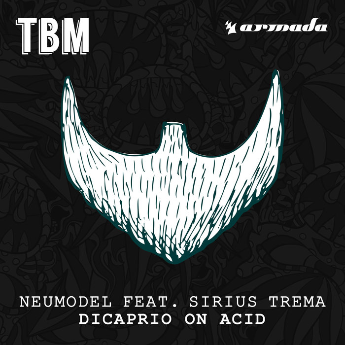 Neumodel feat Sirius Trema - Dicaprio On Acid