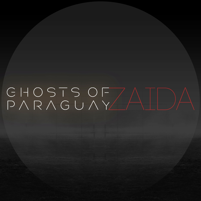 Ghosts Of Paraguay - Zaida [GOP00200]