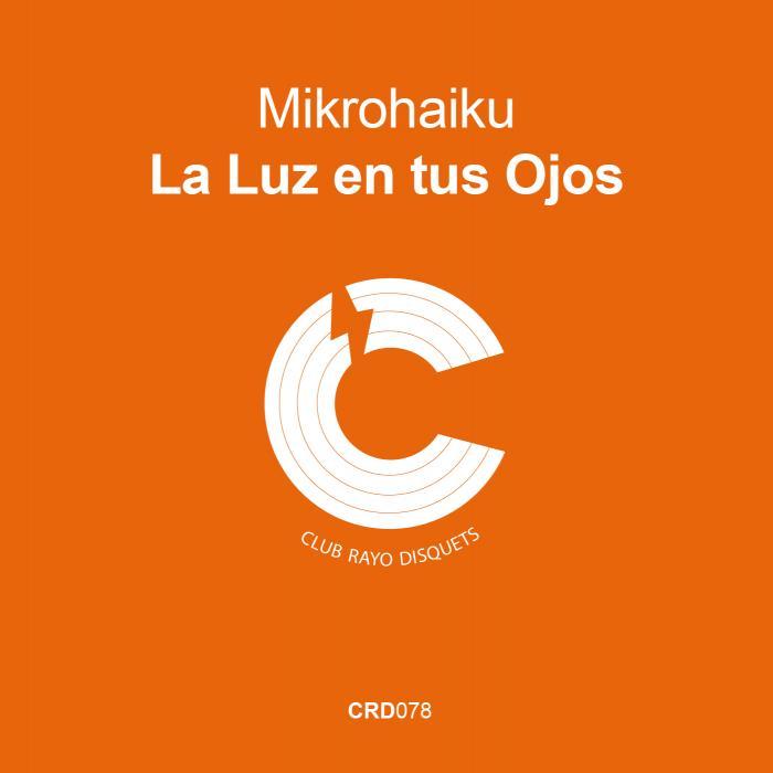 MIKRO HAIKU - La Luz En Tus Ojos