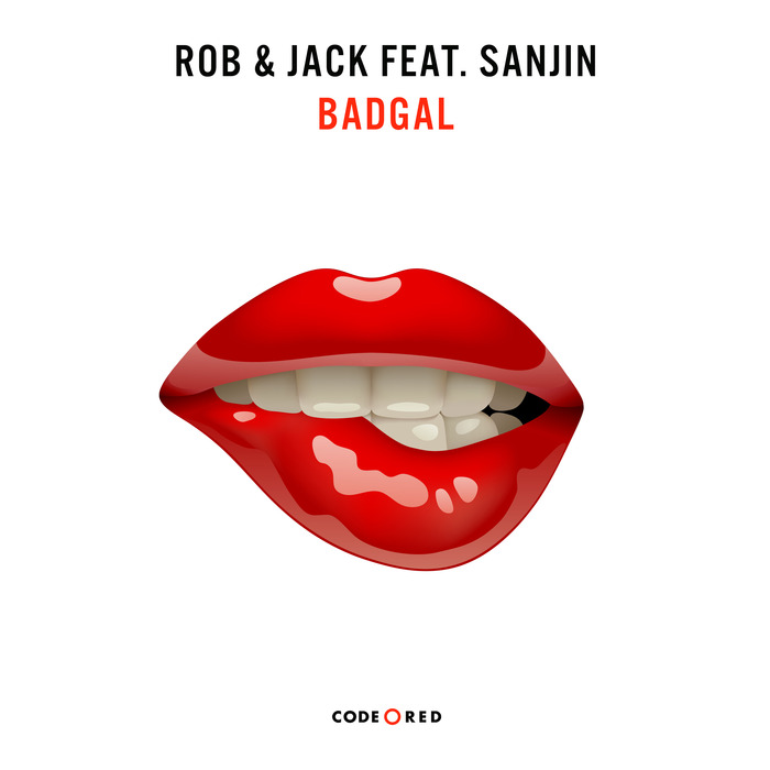 ROB & JACK feat SANJIN - Badgal
