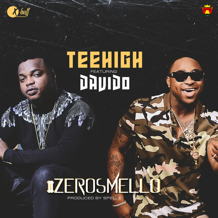 TEEHIGH feat DAVIDO - Zero Smello