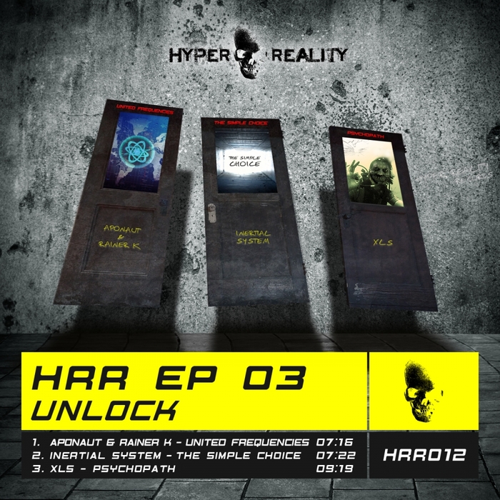 APONAUT & RAINER K/INERTIAL SYSTEM/XLS - HRR EP 03 Unlock