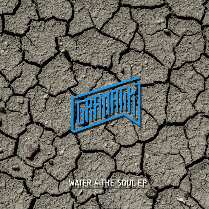 Gramatik - Water 4 The Soul EP [LT015]