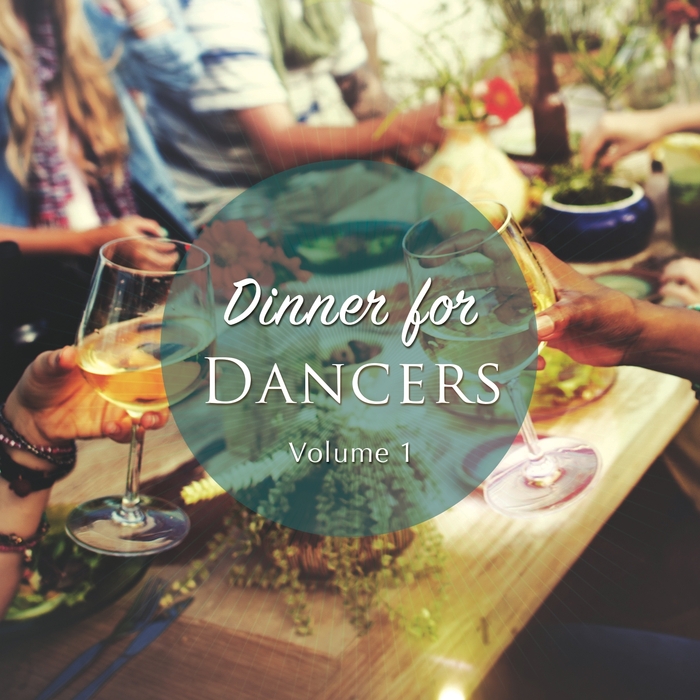 VARIOUS - Dinner For Dancers Vol 1: A Warm Up Electronic Grooves Collection