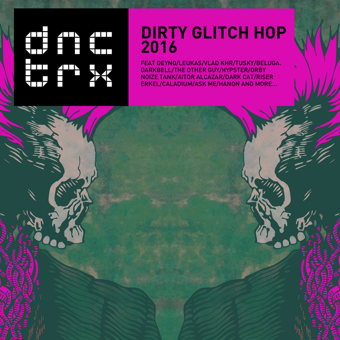 VARIOUS - Dirty Glitch Hop 2016