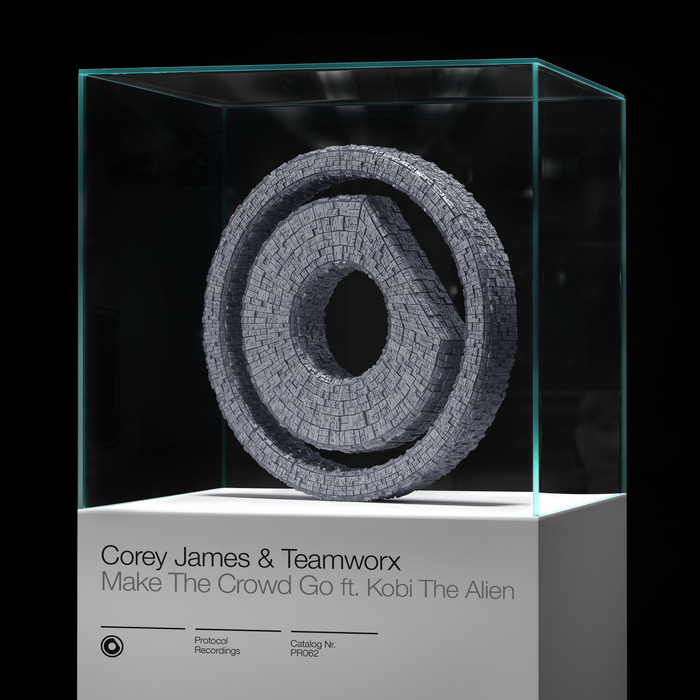 Corey James/Teamworx feat Kobi The Alien - Make The Crowd Go