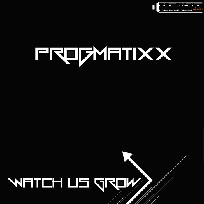 PROGMATIXX - Watch Us Grow