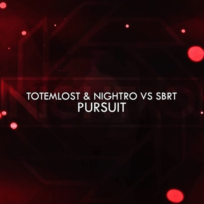 TOTEMLOST/NIGHTRO/SBRT - Pursuit