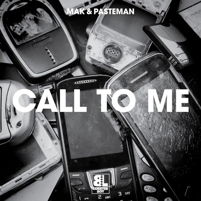 MAK & PASTEMAN - Call 2 Me
