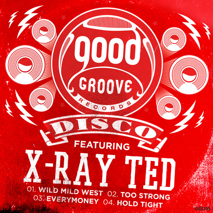 X-RAY TED - Goodgroove Disco Series