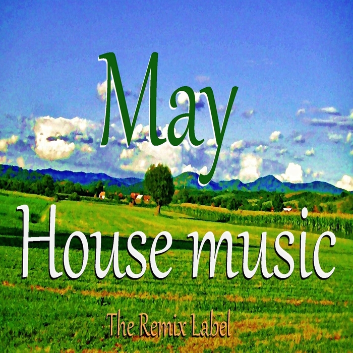 WEMIXER/VARIOUS - May Housemusic: Organic Deephouse Vibrant Techhouse Inspiring Proghouse Music Compilation (unmixed tracks)