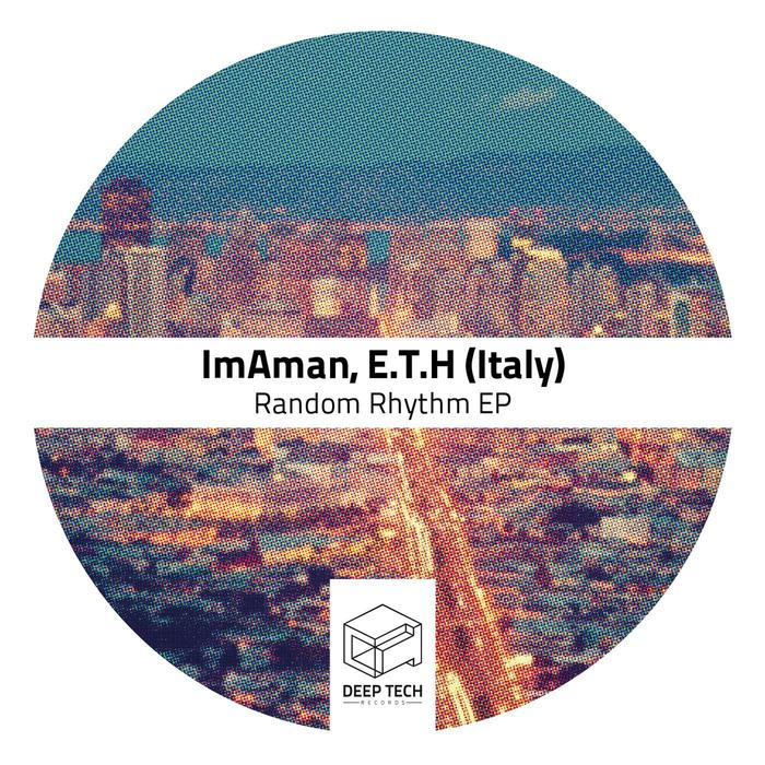 IMAMAN/E.T.H - Random Rhythm EP