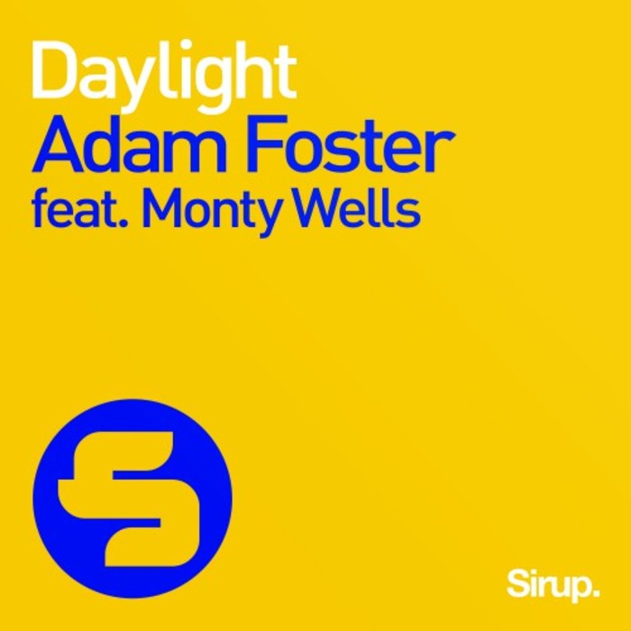 ADAM FOSTER feat MONTY WELLS - Daylight