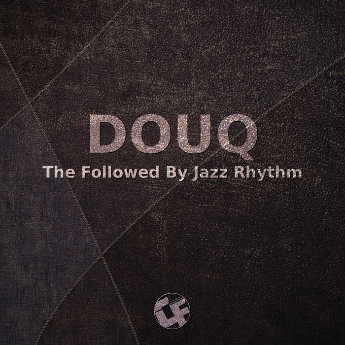 DOUQ - The Followed By Jazz Rhythm