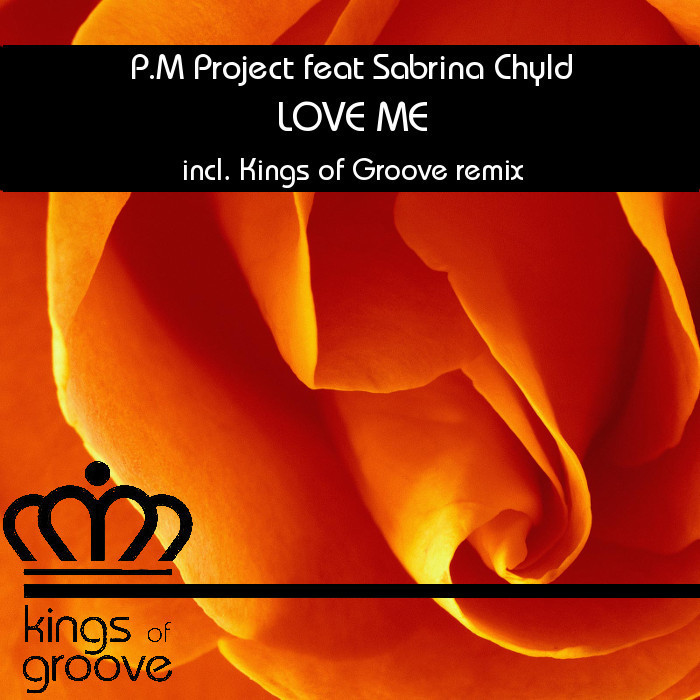 PM PROJECT feat SABRINA CHYLD - Love Me