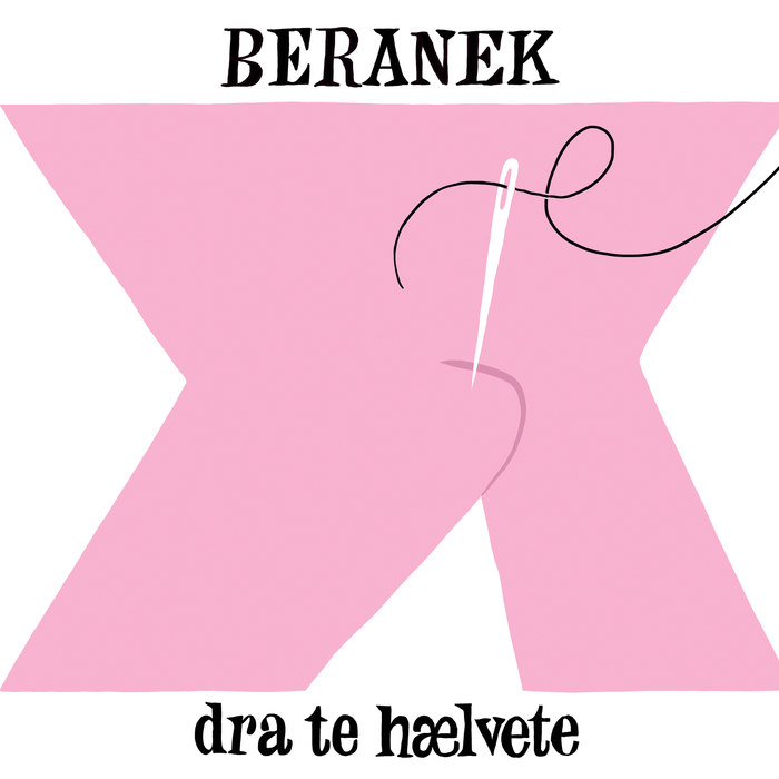 BERANEK - Dra Te Haelvete (Remixes)