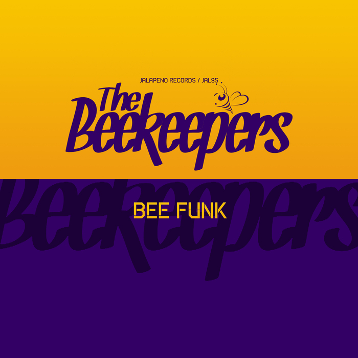 THE BEEKEEPERS - Bee Funk EP