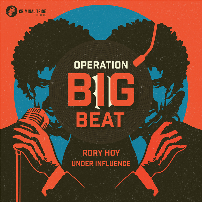 UNDER INFLUENCE & RORY HOY - Operation Big Beat