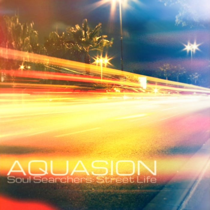 AQUASION - Soul Searchers: Street Life