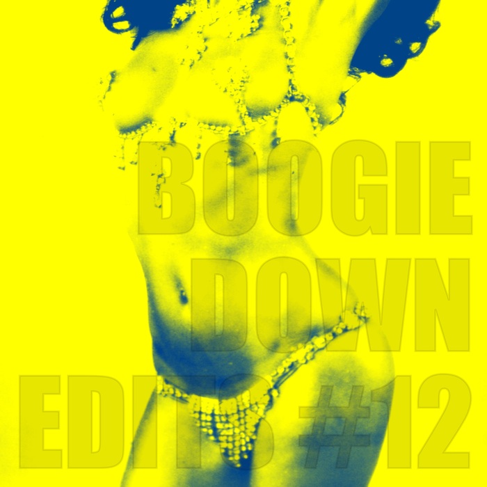 BOOGIE DOWN EDITS - Boogie Down Edits 012