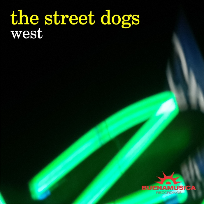 THE STREET DOGS - West