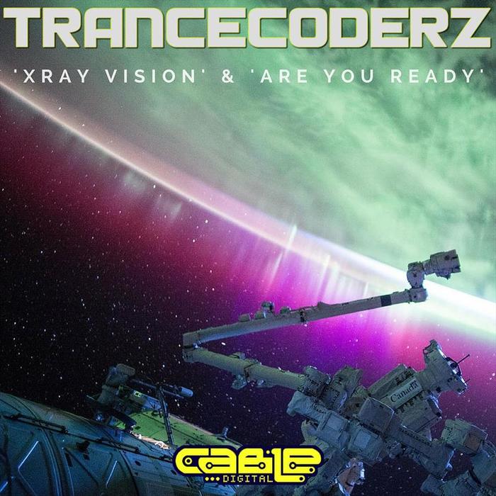 TRANCECODERZ - Xray Vision/Are You Ready EP