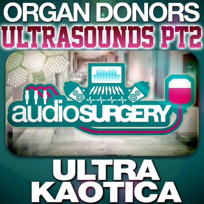 ORGAN DONORS - Ultra Kaotica