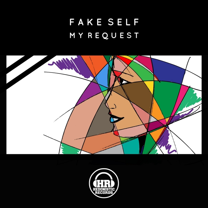FAKE SELF - My Request