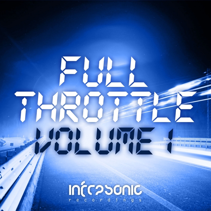 VARIOUS - Infrasonic Full Throttle Vol 1