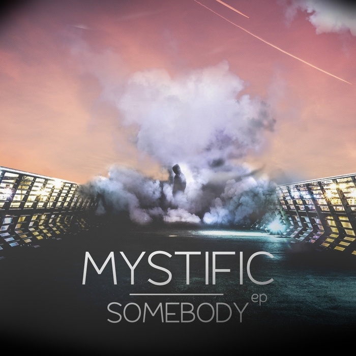 MYSTIFIC - Somebody EP