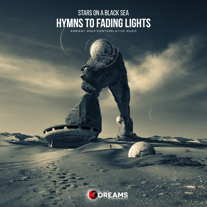 STARS ON A BLACK SEA - Hymns To Fading Lights