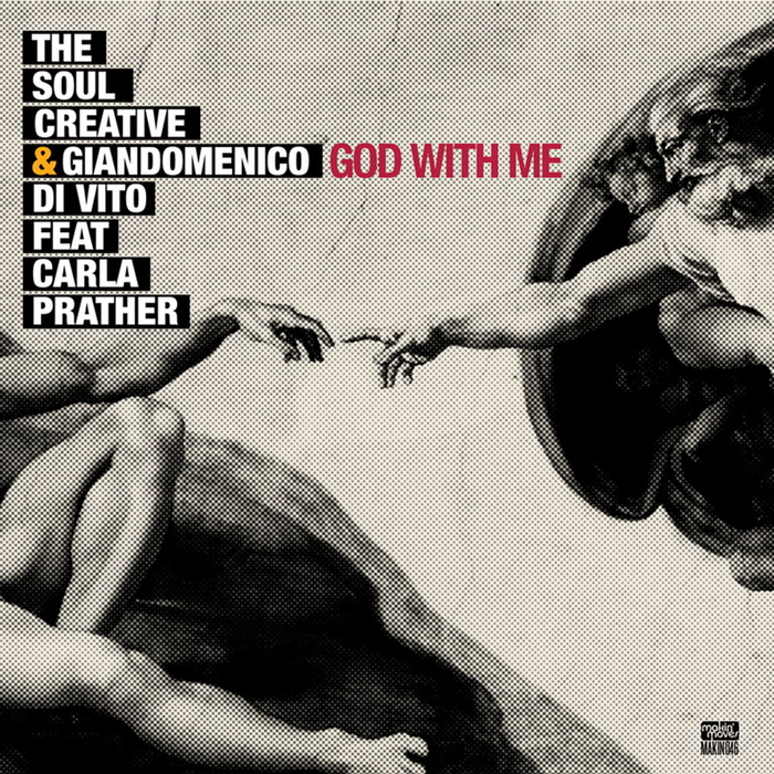 THE SOUL CREATIVE/GIANDOMENICO DI VITO feat CARLA PRATHER - God With Me