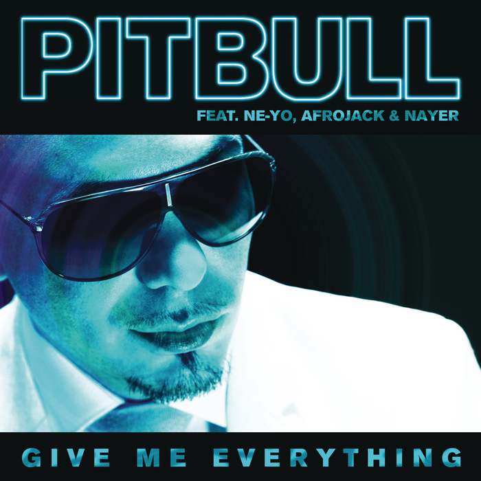 Give Me Everything by Pitbull/Afrojack/Ne-Yo on MP3, WAV, FLAC, AIFF ...
