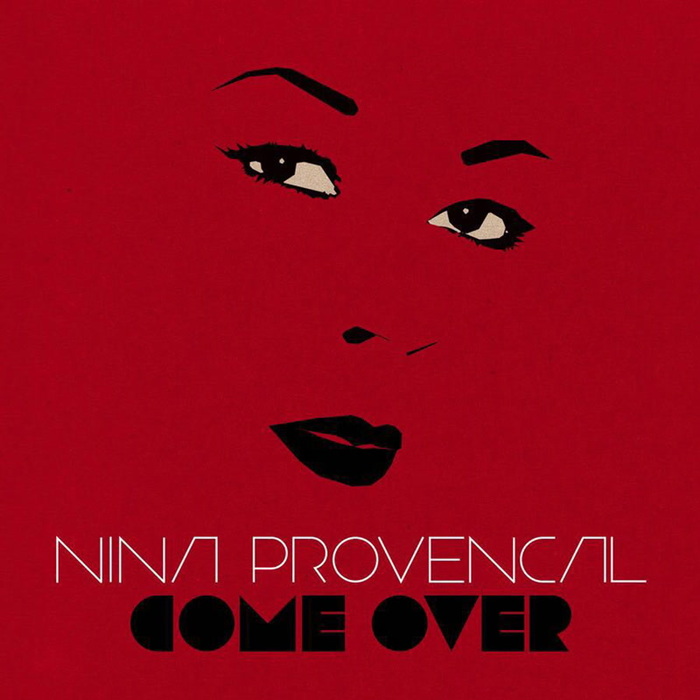 NINA PROVENCAL - Come Over