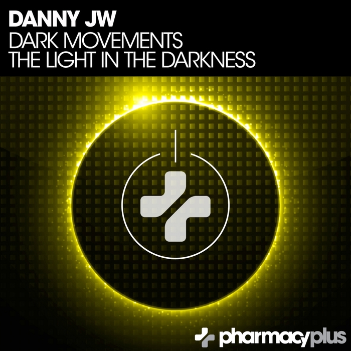 DANNY JW - Dark Movements  The Light In The Darkness