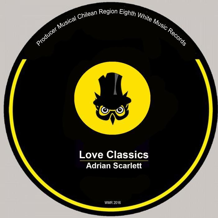 ADRIAN SCARLETT - Love Classics