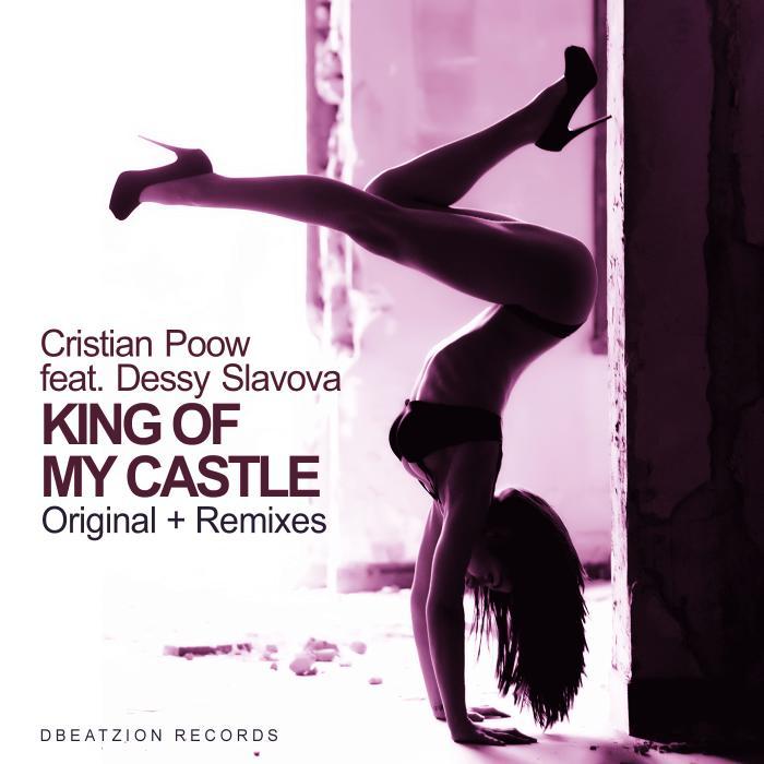 CRISTIAN POOW - King Of My Castle (feat Dessy Slavova)